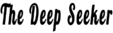Deep Seeker